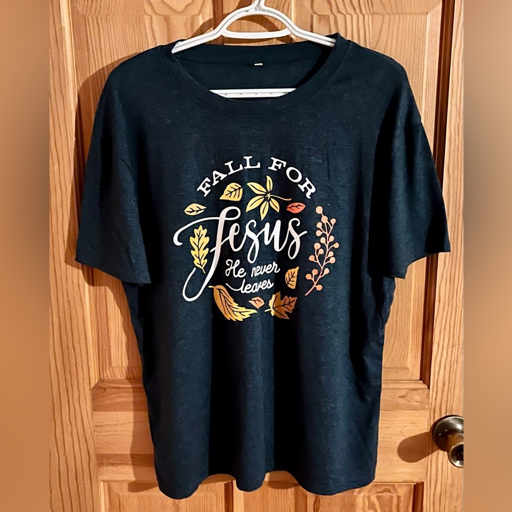 NWOT Fall For Jesus He Never Leaves Christian Graphic T-Shirt Bluish Gray SZ XL